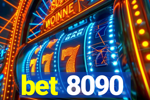 bet 8090